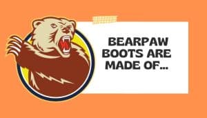 The boots are made from a variety of materials... including suede and wool, which are carefully sourced and processed to create the unique look and feel of Bearpaw boots.