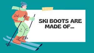 From polyurethane plastics to advanced designs and standards - we will explore the world of ski boot materials and how they can impact your skiing experience.