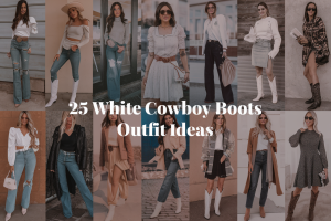 25 Chic Outfit Ideas Featuring White Cowboy Boots