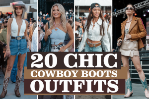 chic cowboy boots outfits