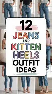 Jeans and Kitten Heels Outfit