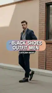 Black Shoes Outfit Men